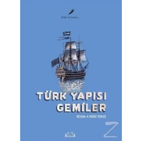 Türk Yapısı Gemiler - H. Hüsnü Tengüz