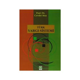 TÜRK YARGI SISTEMI - CEVDET ATAY