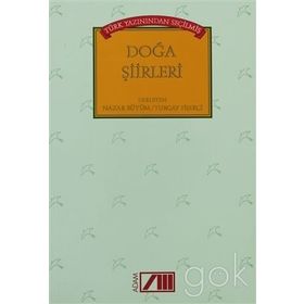 TÜRK YAZININDAN SEÇİLMİŞ DOĞA ŞİİRLERİ - TURGAY FİŞEKÇİ, NAZAR BÜYÜM