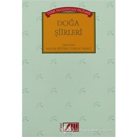 TÜRK YAZININDAN SEÇİLMİŞ DOĞA ŞİİRLERİ - TURGAY FİŞEKÇİ, NAZAR BÜYÜM