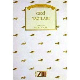TÜRK YAZININDAN SEÇİLMİŞ GEZI YAZILARI - ERDAL ALOVA