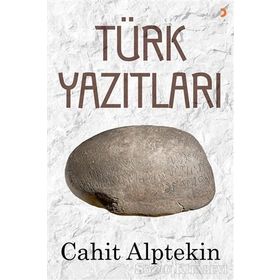 Türk Yazıtları - Cahit Alptekin