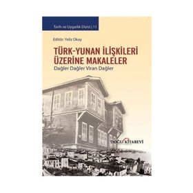 Türk-Yunan İlişkileri Üzerine Makaleler - Yeliz Okay