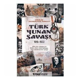 Türk - Yunan Savaşı 1919-1922