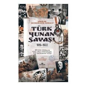 Türk - Yunan Savaşı 1919-1922
