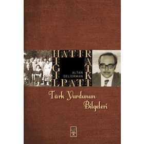 TÜRK YURDUNUN BILGELERI - ALTAN DELIORMAN