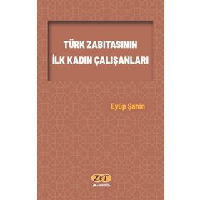 Türk Zabıtasının İlk Kadın Çalışanları - Eyüp Şahin