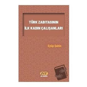 Türk Zabıtasının İlk Kadın Çalışanları - Eyüp Şahin