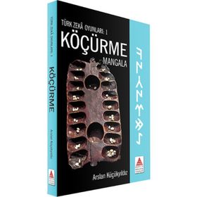 Türk Zeka Oyunları 1 - Köçürme - Mangala - Arslan Küçükyıldız