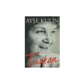 Türkan - Ayşe Kulin