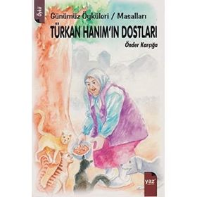 TÜRKAN HANIM'IN DOSTLARI - ÖNDER KARÇIĞA