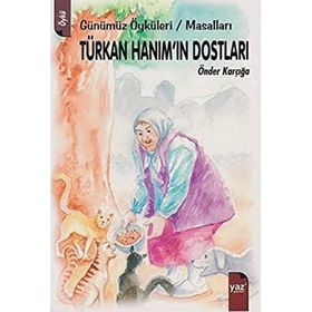 TÜRKAN HANIM'IN DOSTLARI - ÖNDER KARÇIĞA