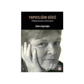 TÜRKAN SEYLAN YAPIMCILIĞIN GÜCÜ - ZEHRA İPŞİROĞLU