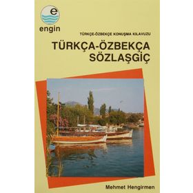 Türkça-Özbekça Sözlaşgiç - Türkçe-Özbekçe Konuşma - Mehmet Hengirmen