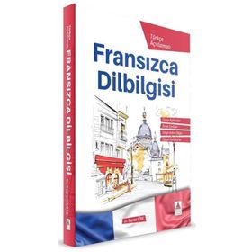 TÜRKÇE AÇIKLAMALI FRANSIZCA DILBILGISI - BAYRAM KÖSE