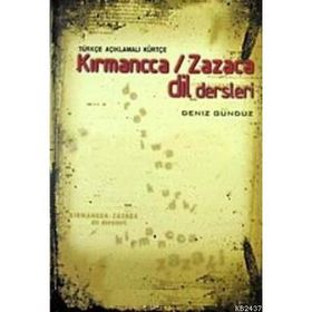TÜRKÇE AÇIKLAMALI KÜRTÇE KIRMANCCA / ZAZACA DIL DERSLERI - DENIZ GÜNDÜZ