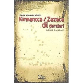 TÜRKÇE AÇIKLAMALI KÜRTÇE KIRMANCCA / ZAZACA DIL DERSLERI - DENIZ GÜNDÜZ