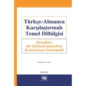 Türkçe-Almanca Karşılaştırmalı Temel Dilbilgisi - m zeki uslu