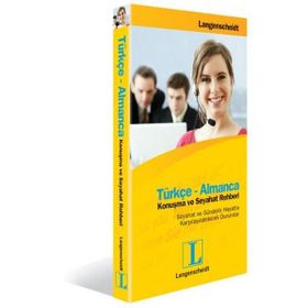 TÜRKÇE-ALMANCA KONUŞMA VE SEYAHAT REHBERI SEYAHAT VE GÜNDELİK HAYATTA KARŞILAŞILABİLECEK DURUMLAR - LANGENSCHEIDT
