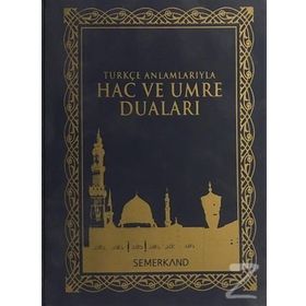 TÜRKÇE ANLAMLARIYLA HAC VE UMRE DUALARI - EYÜP BEYHAN