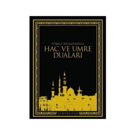 TÜRKÇE ANLAMLARIYLA HAC VE UMRE DUALARI - EYÜP BEYHAN