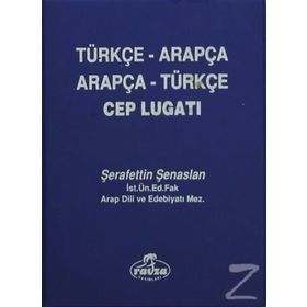 TÜRKÇE-ARAPÇA / ARAPÇA-TÜRKÇE CEP LUGATI - ŞERAFETTİN ŞENASLAN