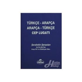 TÜRKÇE-ARAPÇA / ARAPÇA-TÜRKÇE CEP LUGATI - ŞERAFETTİN ŞENASLAN