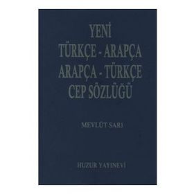 TÜRKÇE-ARAPÇA / ARAPÇA-TÜRKÇE CEP SÖZLÜĞÜ - MEVLÜT SARI