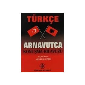 TÜRKÇE ARNAVUTCA KONUŞMA KILAVUZU - ABDULLAH HAMIDI