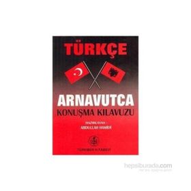 TÜRKÇE ARNAVUTCA KONUŞMA KILAVUZU - ABDULLAH HAMIDI