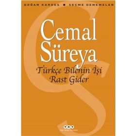 Türkçe Bilenin İşi Rast Gider - Cemal Süreyya