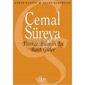 Türkçe Bilenin İşi Rast Gider - Cemal Süreyya