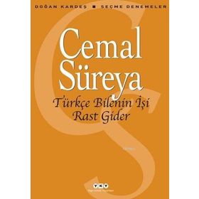Türkçe Bilenin İşi Rast Gider - Cemal Süreyya