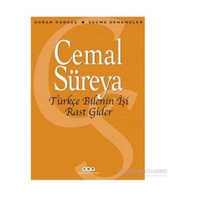 Türkçe Bilenin İşi Rast Gider - Cemal Süreyya