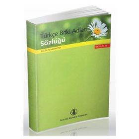 Türkçe Bitki Adları Sözlüğü Türk Dil Kurumu