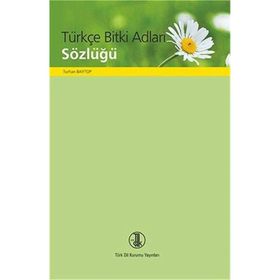 Türkçe Bitki Adları Sözlüğü Türk Dil Kurumu