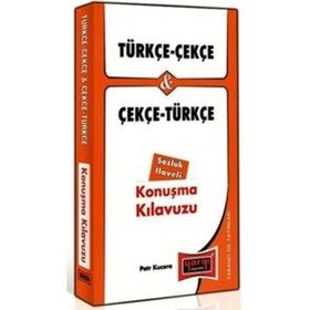 TÜRKÇE - ÇEKÇE VE ÇEKÇE - TÜRKÇE KONUŞMA KILAVUZU - PETR KUCERA