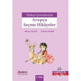 Türkçe Çevirileriyle Arapça Seçme Hikayeler 3-Akdem Yayınları
