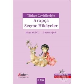 Türkçe Çevirileriyle Arapça Seçme Hikayeler 3-Akdem Yayınları