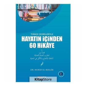 Türkçe Çevirileriyle Hayatın İçinden 60 Hikaye - Murid Kullab