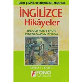 TÜRKÇE ÇEVİRİLİ, BASİTLEŞTİRİLMİŞ, ALIŞTIRMALI İNGİLİZCE HIKAYELER İHTİYAR ADAMIN DÜKKANI DERECE 1 - KOMISYON