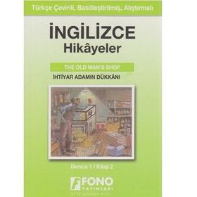 TÜRKÇE ÇEVİRİLİ, BASİTLEŞTİRİLMİŞ, ALIŞTIRMALI İNGİLİZCE HIKAYELER İHTİYAR ADAMIN DÜKKANI DERECE 1 - KOMISYON