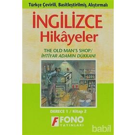 TÜRKÇE ÇEVİRİLİ, BASİTLEŞTİRİLMİŞ, ALIŞTIRMALI İNGİLİZCE HIKAYELER İHTİYAR ADAMIN DÜKKANI DERECE 1 - KOMISYON