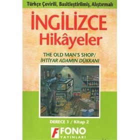 TÜRKÇE ÇEVİRİLİ, BASİTLEŞTİRİLMİŞ, ALIŞTIRMALI İNGİLİZCE HIKAYELER İHTİYAR ADAMIN DÜKKANI DERECE 1 - KOMISYON