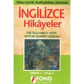 TÜRKÇE ÇEVİRİLİ, BASİTLEŞTİRİLMİŞ, ALIŞTIRMALI İNGİLİZCE HIKAYELER İHTİYAR ADAMIN DÜKKANI DERECE 1 - KOMISYON