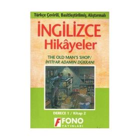 TÜRKÇE ÇEVİRİLİ, BASİTLEŞTİRİLMİŞ, ALIŞTIRMALI İNGİLİZCE HIKAYELER İHTİYAR ADAMIN DÜKKANI DERECE 1 - KOMISYON