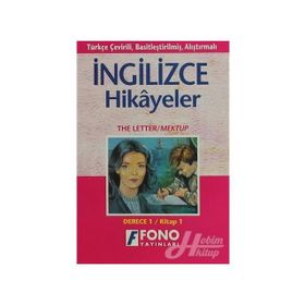 TÜRKÇE ÇEVİRİLİ, BASİTLEŞTİRİLMİŞ, ALIŞTIRMALI İNGİLİZCE HIKAYELER MEKTUP / THE LETTER DERECE 1 / - KOMISYON