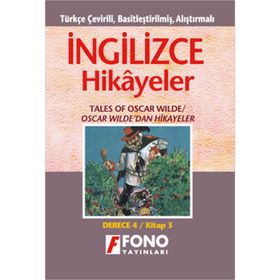 TÜRKÇE ÇEVİRİLİ, BASİTLEŞTİRİLMİŞ, ALIŞTIRMALI İNGİLİZCE HIKAYELER OSCAR WILDEDAN HIKAYELER DERECE - KOMISYON