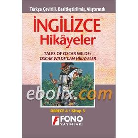 TÜRKÇE ÇEVİRİLİ, BASİTLEŞTİRİLMİŞ, ALIŞTIRMALI İNGİLİZCE HIKAYELER OSCAR WILDEDAN HIKAYELER DERECE - KOMISYON