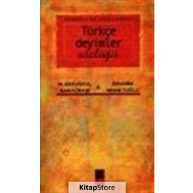 TÜRKÇE DEYIMLER SÖZLÜĞÜ - M. ERTUĞRUL SARAÇBAŞI